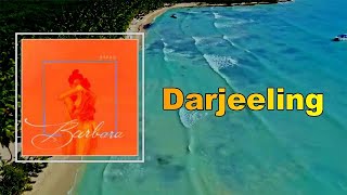 Video thumbnail of "Barrie - Darjeeling  (Lyrics)"