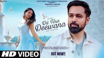 New Song 2025 | New Hindi Song | Mera Dil Tera Deewana | Emraan Hashmi | Romantic Song | Video