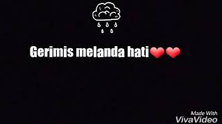 Story' WA' gerimis melanda hati