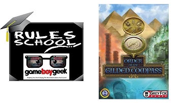 How to Play Order of the Gilded Compass (Rules School) with the Game Boy Geek