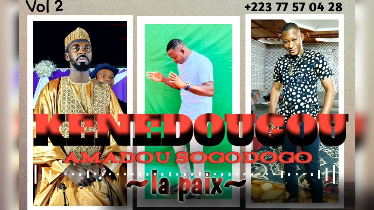 KENEDOUGOU AMADOU SOGODOGO  New Single 2024 la paix entre Cherif et Zikiri Solo