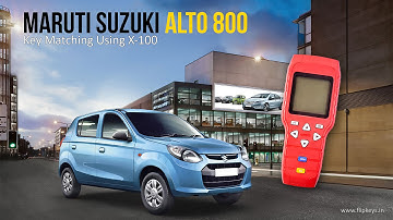 Maruti Alto 800 Key matching using X-100
