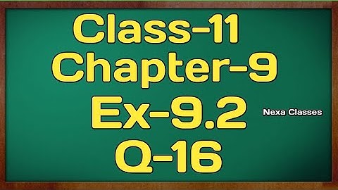 Class-11 Ex-9.2,Q-16 ( Sequence and Series ) NCERT Math