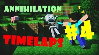 [Minecraft] | ANNIHILATION - Timelapse #4