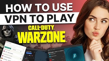 How to use VPN for Warzone : Get Bot Lobbies & Improve Ping Significantly