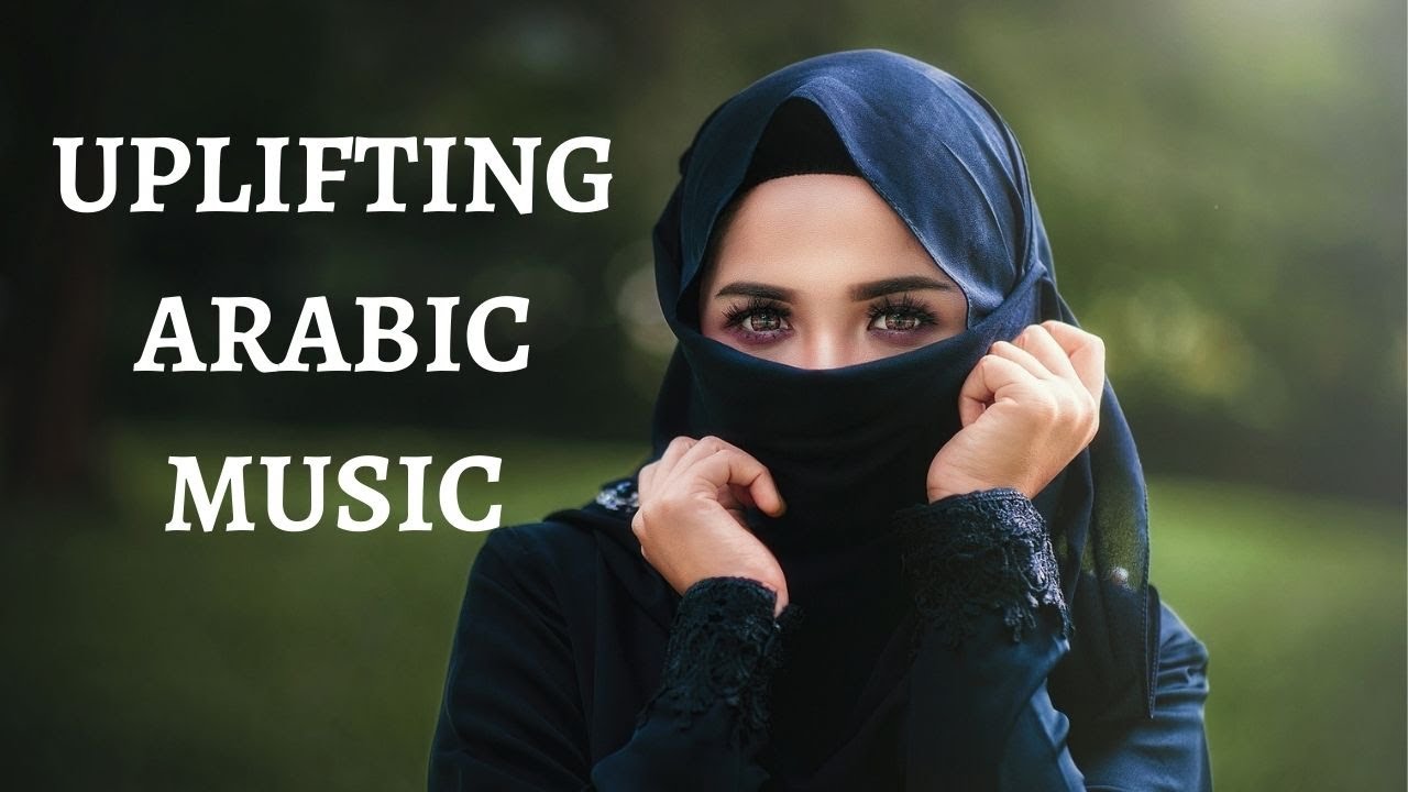 Uplifting Arabic Music 🎶 Middle Eastern Music 🎶Background Music
