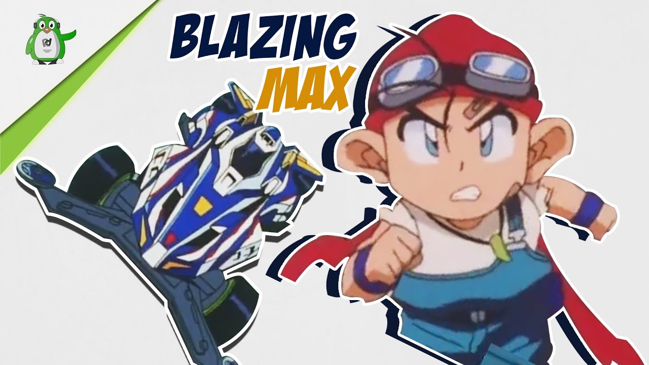 BLAZING MAX A.K.A M1: MOBIL BARU GOUKI!!! (ANIME VER.)