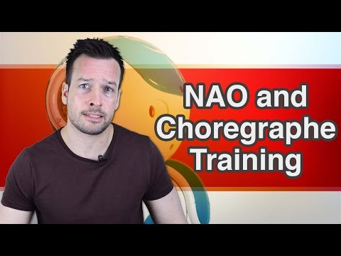 NAO & Choregraphe Training Part 2