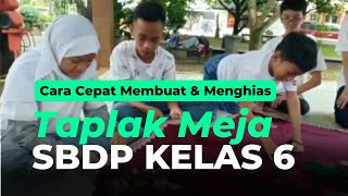 Cara Membuat Taplak Meja | Tugas SBDP Kelas 6 SD