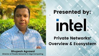 Intel Private Networks: Overview and Ecosystem