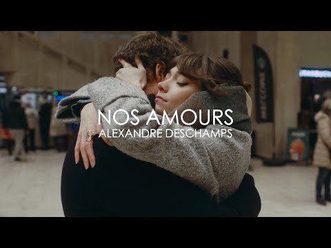 Alexandre Deschamps - Nos amours  [Clip Officiel]