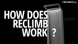 Reclimb - HighWall (How it works)
