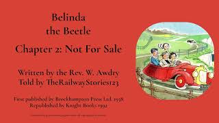 TheRailwayStories123 Reads... | Rev. W. Awdrys Belinda the Beetle (Chapter 2: Not For Sale)
Originally published by Brockhampton Press Ltd. in 1958, the book was written by The Railway Series author and creator of Thomas the Tank Engine, the Rev. W. Awdry.
Like Tootles the Taxi, I like to think this is set in the same world as the RWS.
I own nothing. Belinda the Beetle is owned by Knights Books. No money was intended to be made from this video.
My Main Channel (GreenLightProductions) - https://www.youtube.com/channel/UCAgr43oLAUpGMeHLd-L0rEA
Twitter - https://twitter.com/TStories123
Instagram - https://www.instagram.com/therailwaystories123/
TikTok - tiktok.com/@therailwaystories123
Patreon - https://patreon.com/TheRailwayStories123 TheRailwayStories123 Reads... | Rev. W. Awdrys Belinda the Beetle (Chapter 2: Not For Sale)