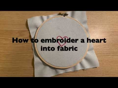 Instructions: How to embroider a heart into fabric - YouTube