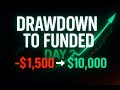 Drawdown To Funded D2: Today Was Wild!
