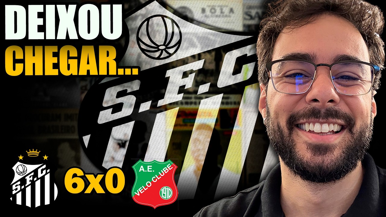 🔴 LIVE PÓS-SANTOS 6 x 0 VELO CLUBE