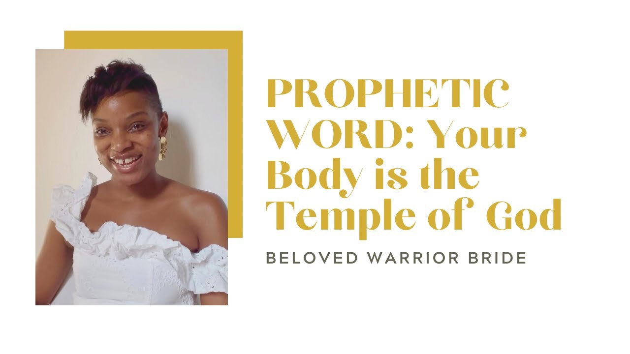 PROPHETIC WORD: Your Body is the Temple of God 