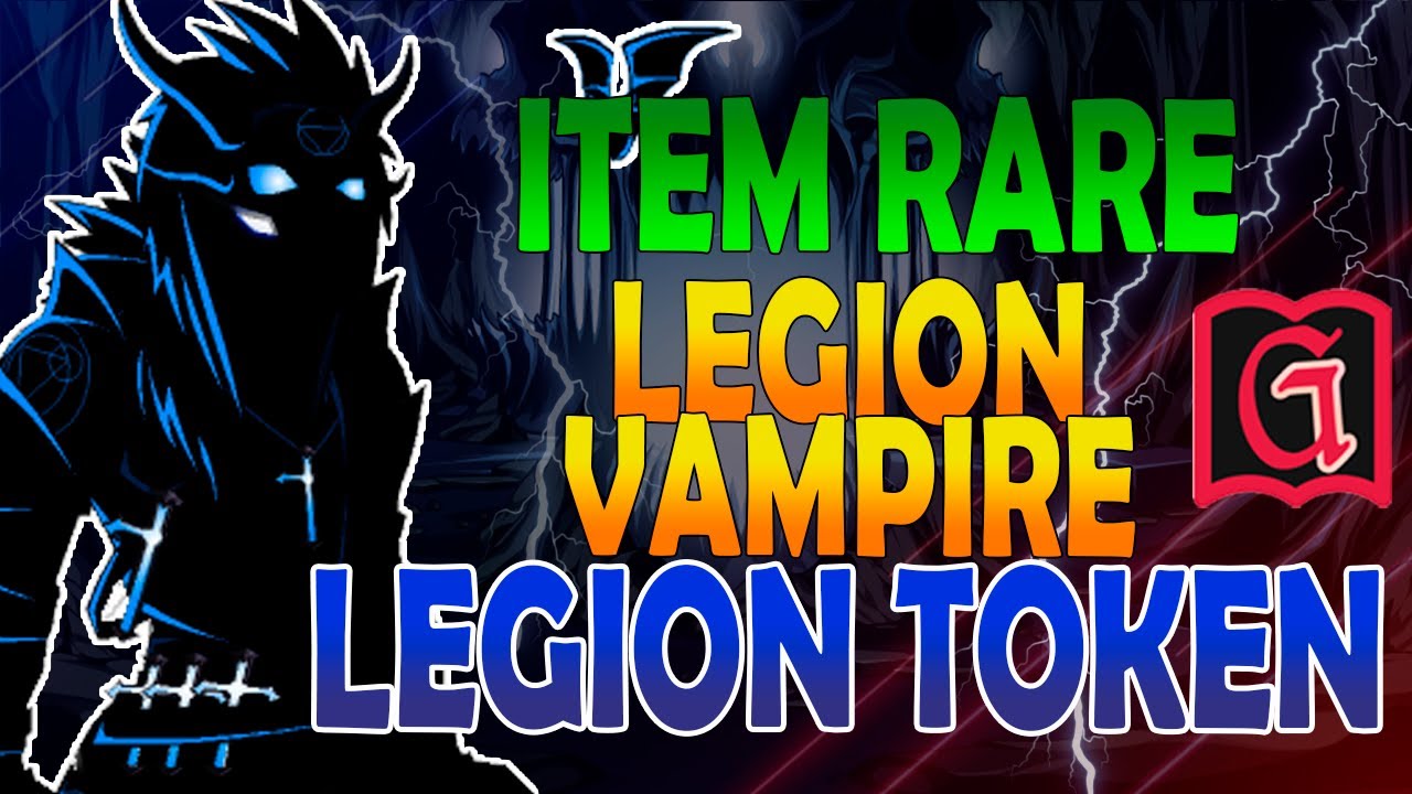 = AQW BOT = NEW LEGION VAMPIRE RARE + BOT LEGION TOKEN 2021 [GRIMLITE AND GRIMLITE LI]