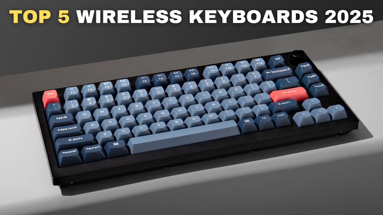 Top 5 Best Wireless Keyboards of 2025