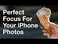 3 Secret iPhone Camera Features For Perfect Focus