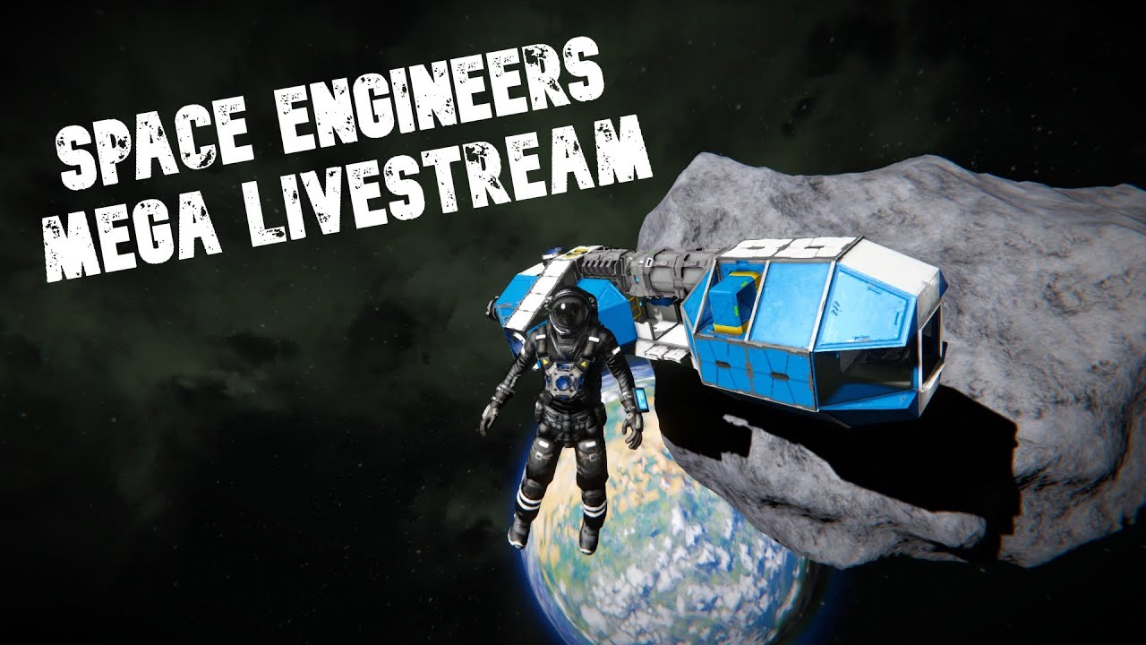 Space Engineers Livestream Part 2 - YouTube