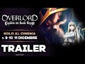 OVERLORD: CAPITOLO DEL SANTO REGNO [Trailer] SOLO AL CINEMA il 9•10•11 DICEMBRE