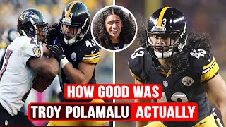 How Good was Troy Polamalu Actually? || NFL