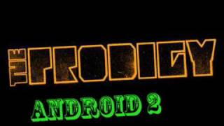 Miniatura de vídeo de "The Prodigy - Android 2 (Unreleased)"
