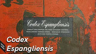 Behind The Artifact: CODEX ESPANGLIENSIS
