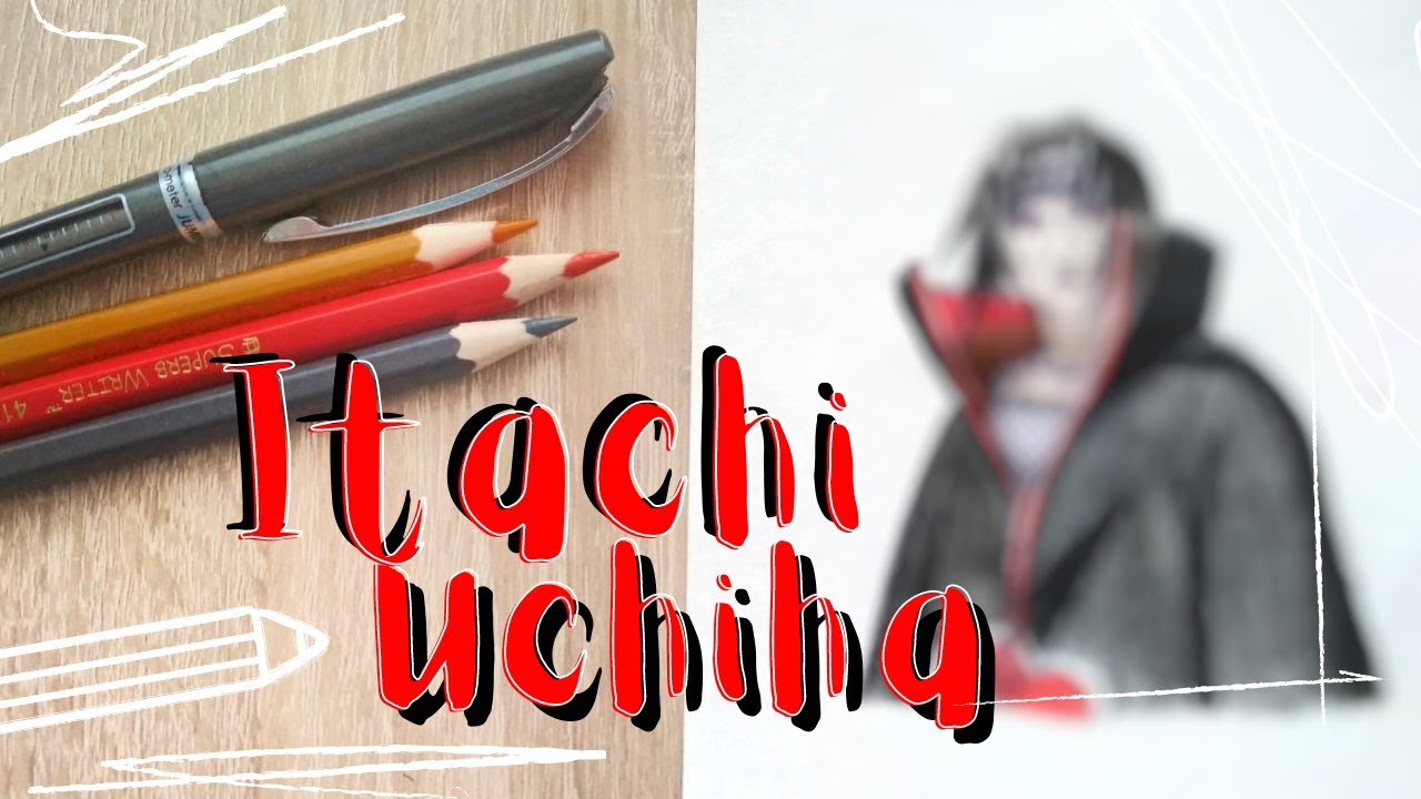 Drawing Itachi Uchiha with colour pencils ~ How to Draw Naruto ...