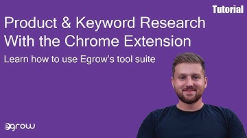 Amazon Chrome Extension - Best Plugin for Sellers | Egrow Tutorial Video