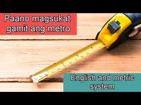 Paano mag sukat gamit ang metro | English and Metric system