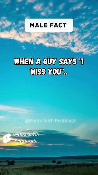 When A Guy Says I Miss You shorts psychologyfacts subscribe YouTube when-a-guy-says-i-miss-you-shorts-psychologyfacts-subscribe-youtube
