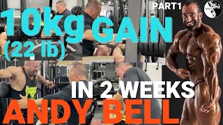 10 Kg 22Lbs Gain In 2 Weeks - Andy Bell Challenge