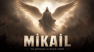 Hz MİKAİL (a.s) Kimdir ? | Yahudilerin En Çok Sevdiği Melek