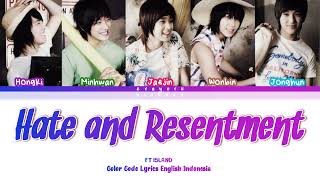 FT Island Hate and Resentment Lyrics Engsub Indosub