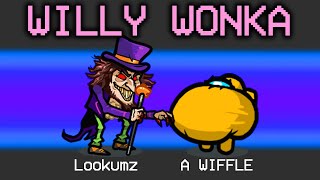 Among us, BUT there's a SCARY WILLY WONKA (among us scary mod)