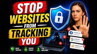 Stop Websites from Tracking You