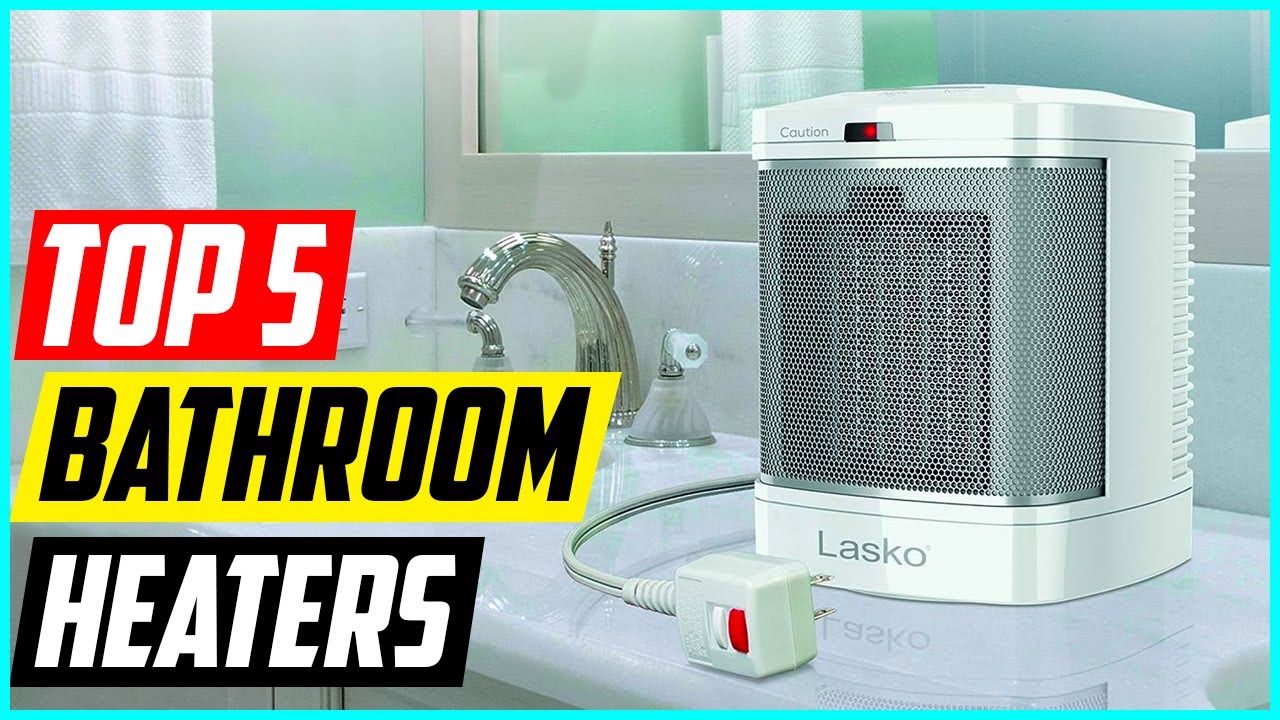 Top 5 Best Bathroom Heaters YouTube