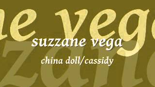 suzzane vega china doll/cassidy chords