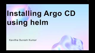 Installing Argo CD using helm
