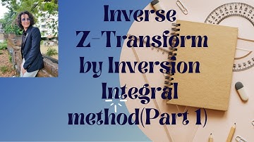 Engineering Mathematics : Inverse Z-Transform By Inversion Integral Method (part 1) in Nepali