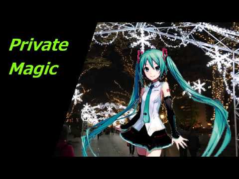 Private Magic feat. 初音ミク【オリジナル曲】