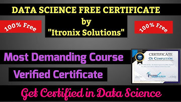 Free Data Science Certificate by Itronix Solutions | Verified Certificate | Step by Step Process.