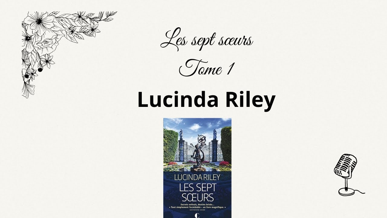 PODCAST - Les sept sœurs tome 1 de Lucinda Riley - YouTube