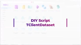 DIY Script TClientDataSet - Alpine Software Solutions