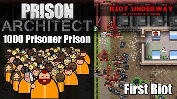 First Riot - Prison Architect : 1000 Prisoner Prison #13