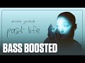 Ariana Grande Past Life BASS BOOSTED