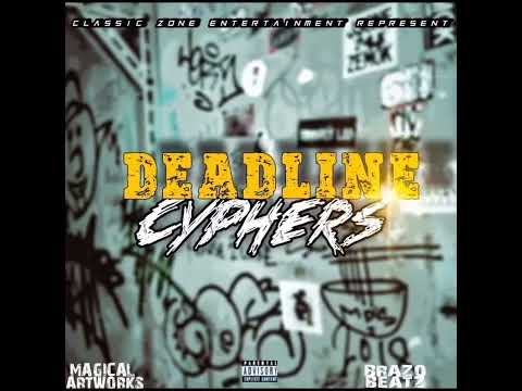 Deadline Cyphers Episode 1 Feature BrazoBeatz , & MA Ola Magodovious , Mrassy & Mc Grynda Grynda