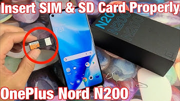 OnePlus Nord N200: How to Insert SIM Card & SD Card & Double Check Settings